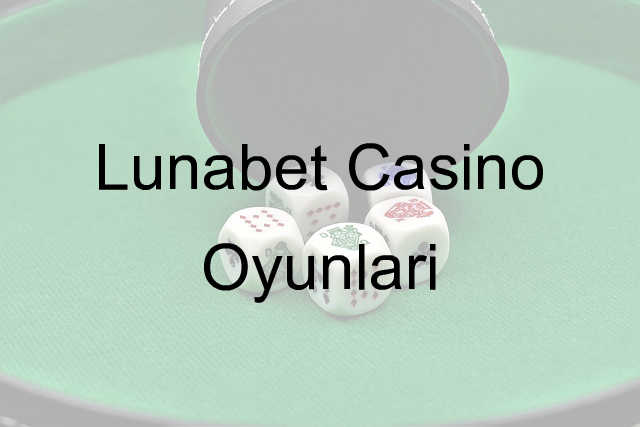 Lunabet casino oyunları