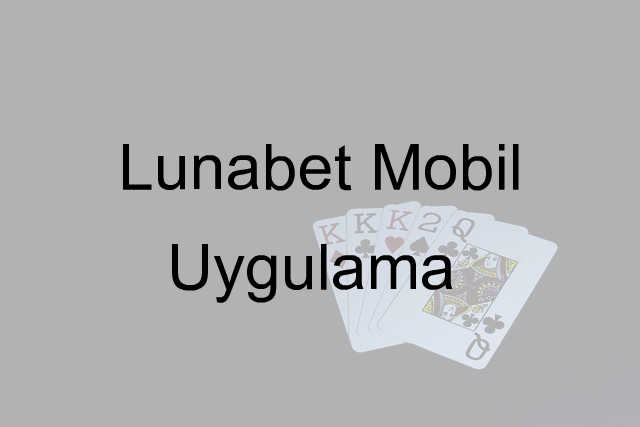 Lunabet mobil uygulama