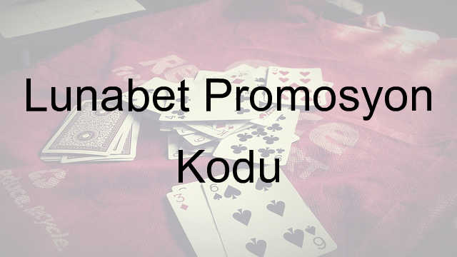 Lunabet promosyon kodu